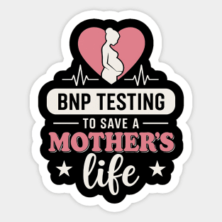 BNP Testing To Save A Mother's Life – PPCM Awareness Support Sticker